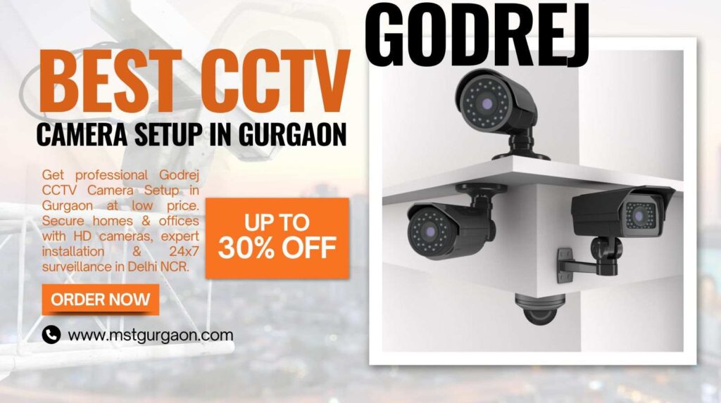 Best Godrej CCTV Camera Setup in Gurgaon